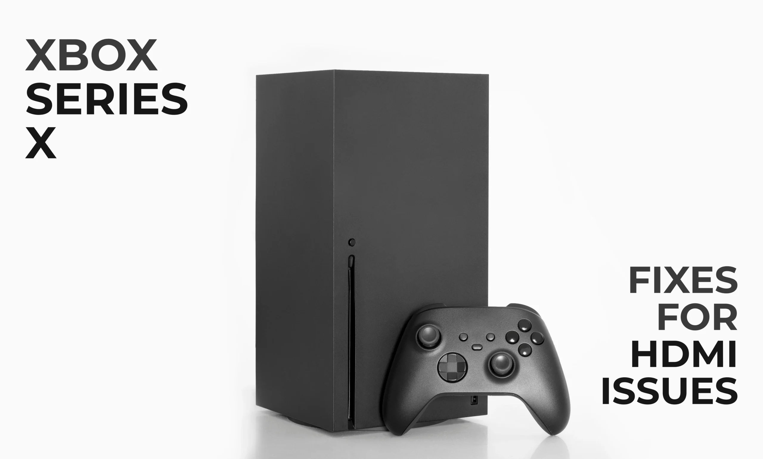Fixing Xbox Series X HDMI Issues: Troubleshooting Tips