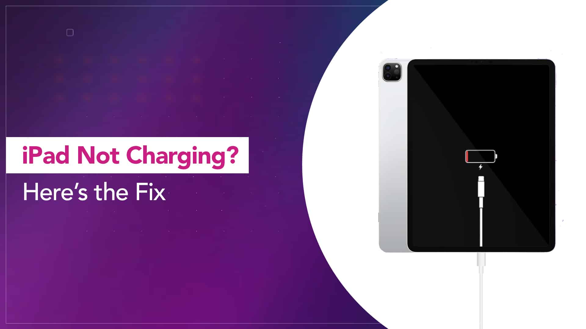 iPad Charging Intermittently? Solutions Explained