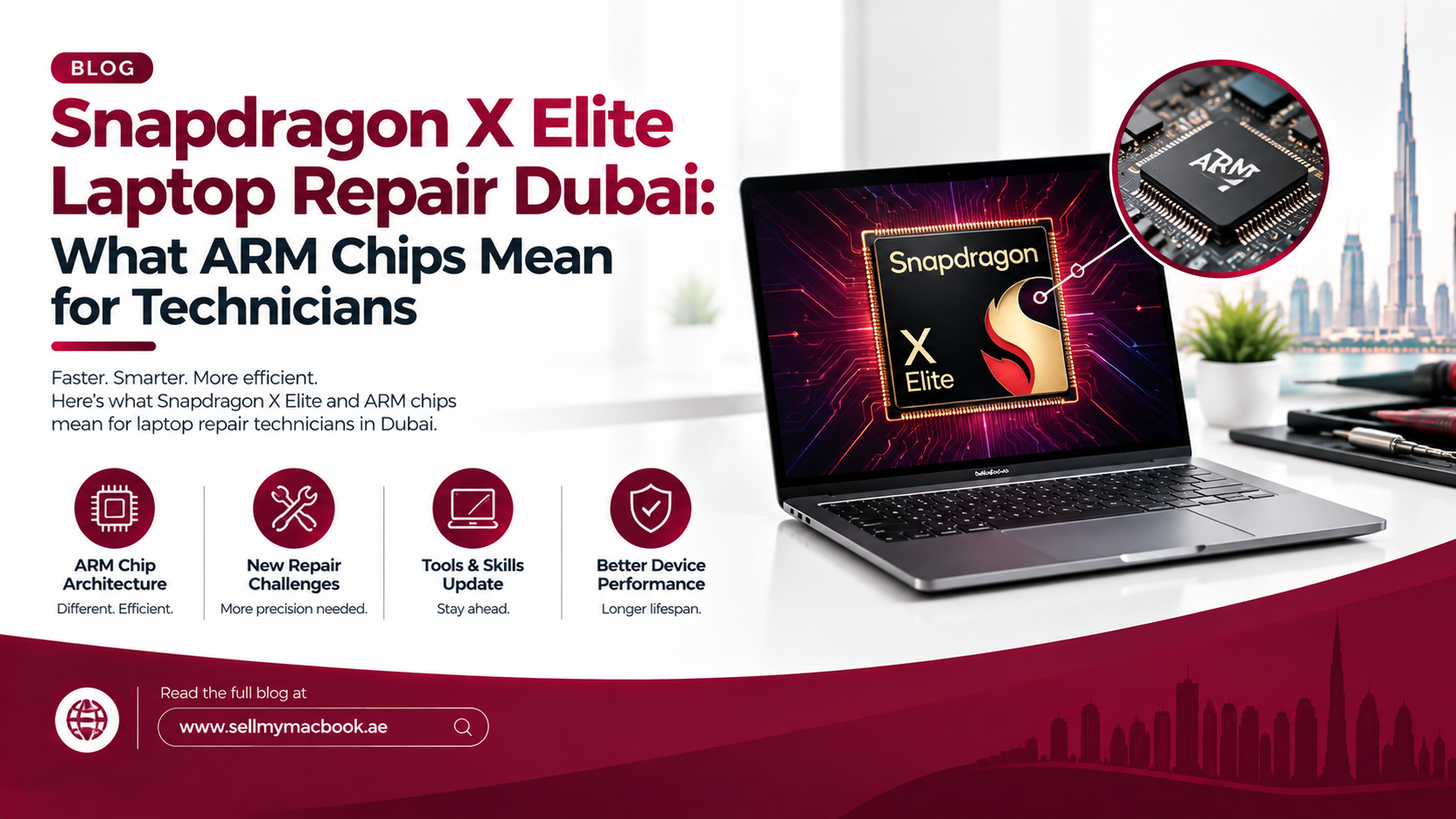 Snapdragon X Elite Laptop Repair Dubai: What ARM Chips Mean for Technicians